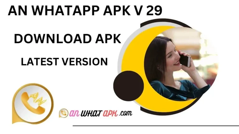 AN WhatsApp V29 Apk Download  Latest Version