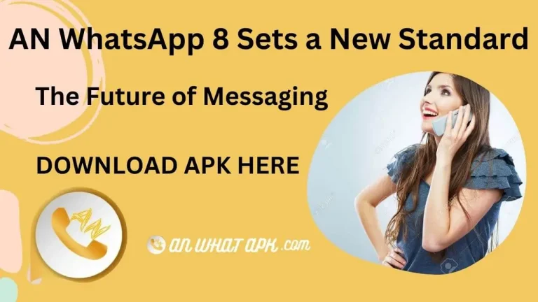 AN WhatsApp 8 APK Download Latest Version